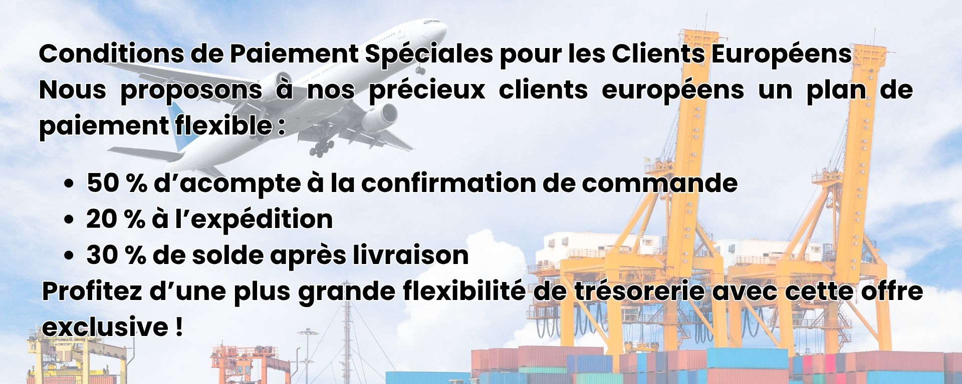Conditions de Paiement Spéciales pour les Clients Européens