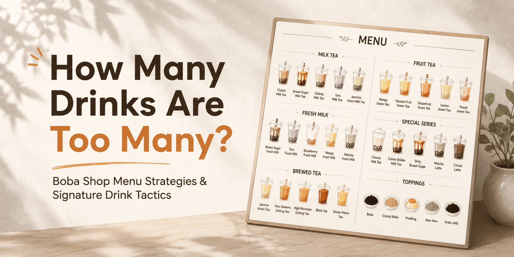 How Many Drinks Are Too Many Boba Shop Menu Strategies & Signature Drink Tactics