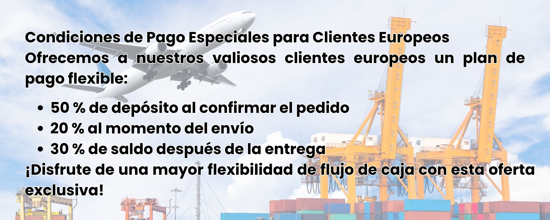 Condiciones de Pago Especiales para Clientes Europeos