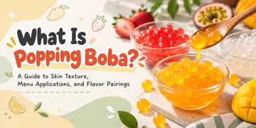 Was ist Popping Boba? Ein Leitfaden zu Hauttextur, Verwendungsmöglichkeiten in der Küche und Geschmackskombinationen