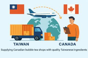 How We Help Canadian Bubble Tea Shops Import from Taiwan